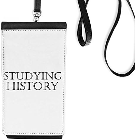 Kratka fraza studira history Telefon novčanik torbica Viseća torbica za mobilne uređaje
