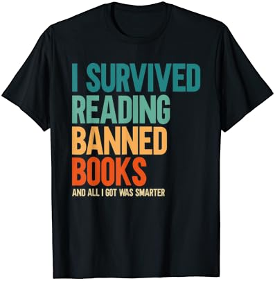 Preživio Sam Čitanje Zabranjenih Knjiga Ljubitelja Knjiga Bookaholic T-Shirt