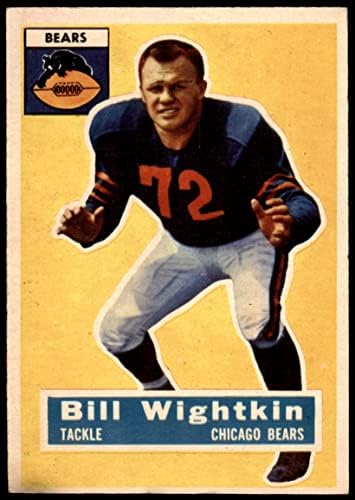 1956 TOPPS 107 Bill Wightkin Chicago Bears Good Bears Notre Dame